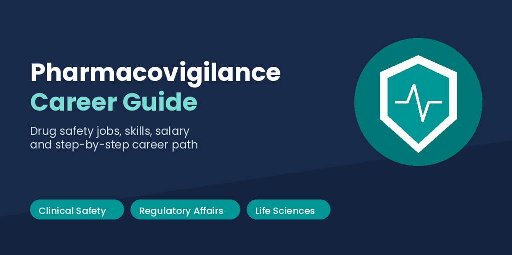 Pharmacovigilance Career Guide