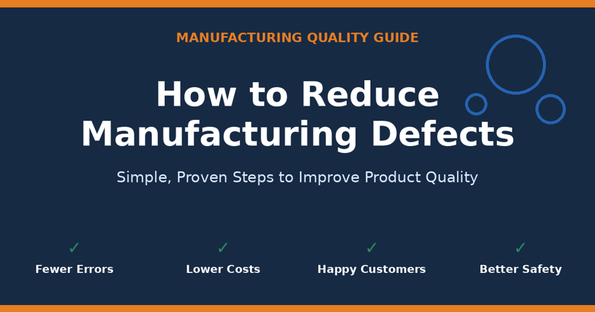 How to reduce manufacturing defects: a quick overview