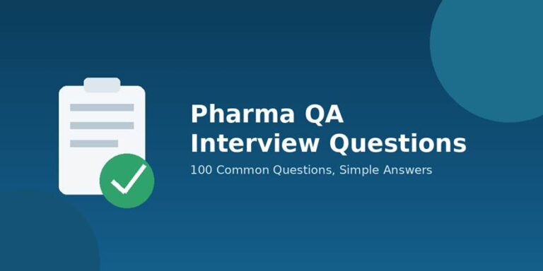 A simple, no-jargon guide to the questions that come up again and again in Pharma Quality Assurance interviews.